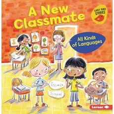 (영문도서) A New Classmate: All Kinds of Languages Paperback, Lerner Publications (Tm), English, 9781728438610