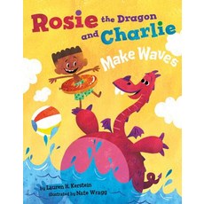 Rosie the Dragon and Charlie Make Waves Hardcover, Two Lions