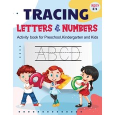 Tracing Letters and Numbers: Activity Book for Preschool Kindergarten and Kids Age 3-5 Paperback, Jacky MC Reef, English, 9781513669991