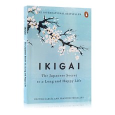 (영문도서 )Ikigai The Japanese Secret to a Long and Happy Life By Hector Garcia, Ikigai