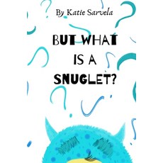 But What Is A Snuglet? Paperback, Sled Dog Slow