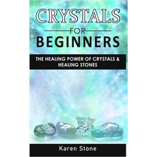 Crystals for Beginners: The Healing Power of Crystals and Healing Stones. How to Enhance Your Chakra... Paperback, Albert Evans, English, 9781801257701