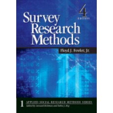 Survey Research Methods :, Survey Research Methods,, Fowler, Floyd J.(저),Sage.., Sage
