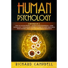Human Psychology: 4 Books in 1. How to Analyze People + Manipulation Techniques + Dark Psychology + ... Paperback, Diego Creations Ltd, English, 9781914056123