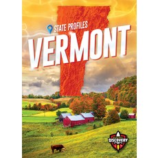 (영문도서) Vermont Library Binding, Blastoff! Discovery, English, 9781644873519