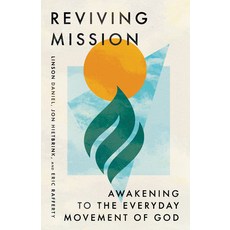 (영문도서) Reviving Mission: Awakening to the Everyday Movement of God Paperback, IVP, English, 9781514009628