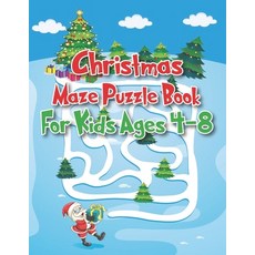 (영문도서) Christmas Maze Puzzle Book For Kids Ages 4-8: An Amazing Christmas Maze Activity Book for Kids Paperback, Independently Published, English, 9798493162510