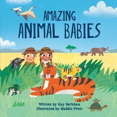 Amazing Animal Babies Paperback, Crabtree Publishing Company