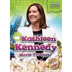 Kathleen Kennedy: Movie Producer Paperback, Bellwether Media Inc.