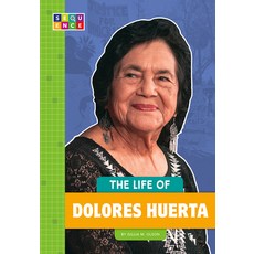 The Life of Dolores Huerta Paperback, Amicus Ink