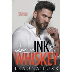 (영문도서) Lies in Ink & Whiskey Paperback, Leaona Luxx, English, 9798223780328