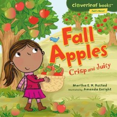 Fall Apples: Crisp and Juicy Library Binding, Millbrook Press (Tm), English, 9780761350644