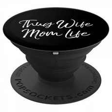 Thug Wife Mom Life PopSocket Grip for Moms Cute Mother Gift PopSockets PopGrip:, 단일상품, 단일상품