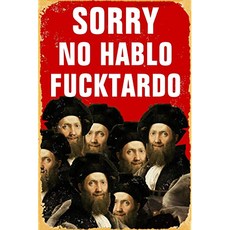 주석 기호 -Sorry No Hablo Faaktardo - Bar Cafe Billiard House Hotel Club Restaur (No Hablo 8"W x 12"H), No Hablo, 8"W x 12"H