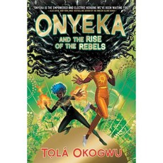 Onyeka and the Rise of the Rebels : Onyeka #2, Margaret K. McElderry Books