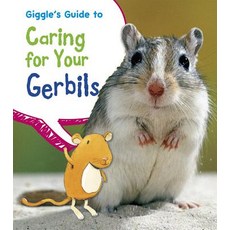 Giggle's Guide to Caring for Your Gerbils Library Binding, Heinemann Educational Books