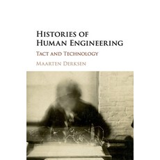 Histories of Human Engineering: Tact and Technology Paperback, Cambridge University Press, English, 9781107637177