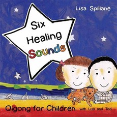 (영문도서) Six Healing Sounds with Lisa and Ted: Qigong for Children Hardcover, Singing Dragon, English, 9781848190511