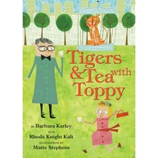 Tigers & Tea with Toppy Hardcover, Scholastic Press, English, 9781338134278