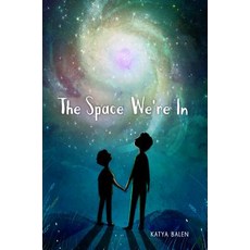 The Space We're in Hardcover, Margaret Ferguson Books