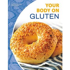 Your Body on Gluten Library Binding, Abdo Publishing