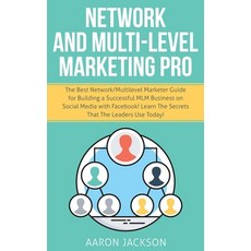 Network and Multi-Level Marketing Pro: The Best Network/Multilevel Marketer Guide for Building a Suc... Paperback, Jc Publishing, English, 9781989814734