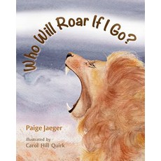 Who Will Roar If I Go? Hardcover, Boutique of Quality Books
