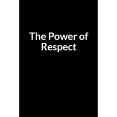 (영문도서) The Power of Respect: The Overweight African American Teacher and Husband's Gui... Paperback, Independently Published, English, 9798607040185