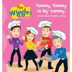 The Wiggles: Here to Help Yummy Yummy in My Tummy: A Book about Healthy Eating Board Books, Five Mile Press, English, 9781922385239