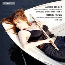 Sharon Bezaly 바다를 건너서 - 재미 중국 작곡가들의 플루트 협주곡집 (Across the Sea: Chinese-American Flute Co...