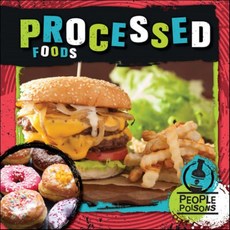 Processed Foods, Cavendish Square Publishing