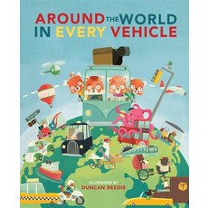 Around the World in Every Vehicle Hardcover, QEB Publishing, English, 9781682973882