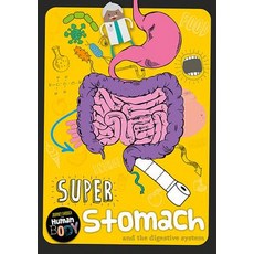 Super Stomach: And the Digestive System Hardcover, Booklife Publishing, English, 9781786371706