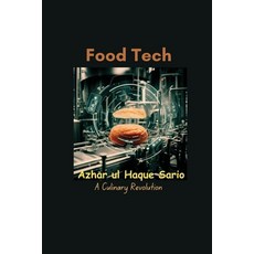 (영문도서) Food Tech: A Culinary Revolution Paperback, Azhar Sario Dubai, English, 9783384461728