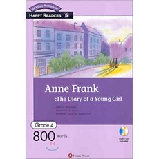 Happy Readers Grade 4-05 : Anne Frank The Diary of a Young Girl : 800 Words, 다락원(happy house)
