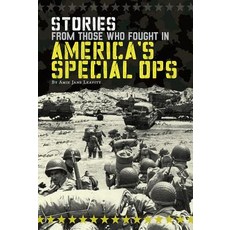 Stories from Those Who Fought in America's Special Ops Hardcover, Capstone Press