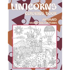 Coloring Book Geometric Patterns Animals - Unicorns Paperback, Independently Published