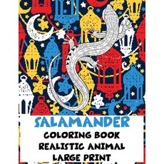 Realistic Animal Coloring Book - Large Print - Salamander Paperback, Independently Published