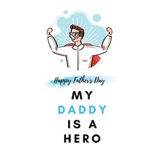 My Daddy Is a Hero: Fathers Day Gift from kids Fill In The Blank Story Book Using Prompts Paperback, Independently Published