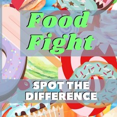 Food Fight - Spot the Difference: Here is a wonderful full-colour spot the difference book for child... Paperback, Independently Published