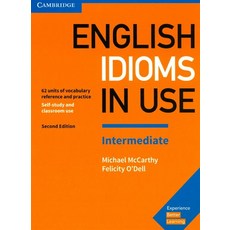 English Idioms in Use: Intermediate:Vocabulary Reference and Practice, Cambridge
