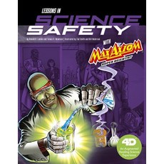 Lessons in Science Safety with Max Axiom Super Scientist: 4D an Augmented Reading Science Experience Paperback, Capstone Press