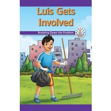 (영문도서) Luis Gets Involved: Breaking Down the Problem Paperback, Rosen Classroom, English, 9781508137832
