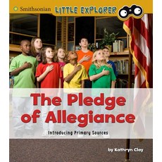 The Pledge of Allegiance: Introducing Primary Sources Hardcover, Capstone Press