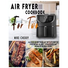Air Fryer Cookbook for Two: Delicious recipes to delight the taste buds of your partner or guest. So... Paperback, Cooking Lab Kd, English, 9781801925969