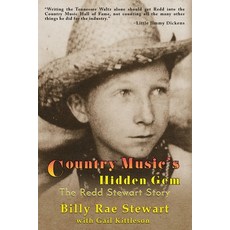 Country Music's Hidden Gem: The Redd Stewart Story Paperback, Wordcrafts Press, English, 9781952474392