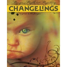 (영문도서) Changelings Paperback, 45th Parallel Press, English, 9781534132603