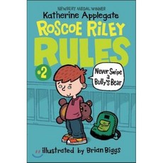 Roscoe Riley Rules 2:Never Swipe a Bully's Bear, HarperCollins