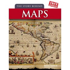 The Story Behind Maps Hardcover, Heinemann Educational Books