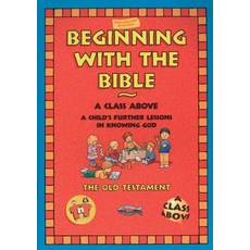 Beginning with the Bible: The Old Testament Paperback, CF4kids